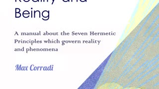 The Seven Hermetic Principles of Reality -The ripening of different Karmas - Part 2