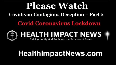 COVIDISM: CONTAGIOUS DECEPTION – PART 2 - 2023 DOCUMENTARY