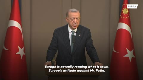 'Europe is reaping what it sows' - Erdogan comments on gas crisis