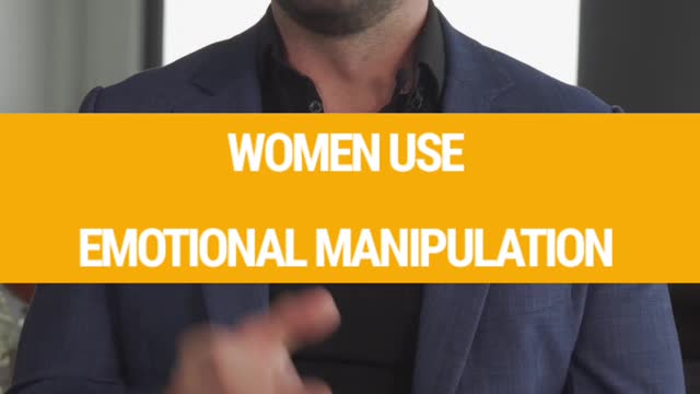 Women Use Emotional Manipulation