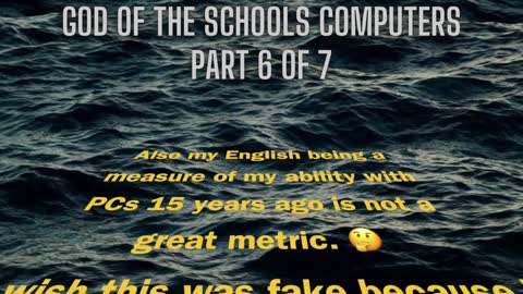 God of the schools computers part 6 of 7