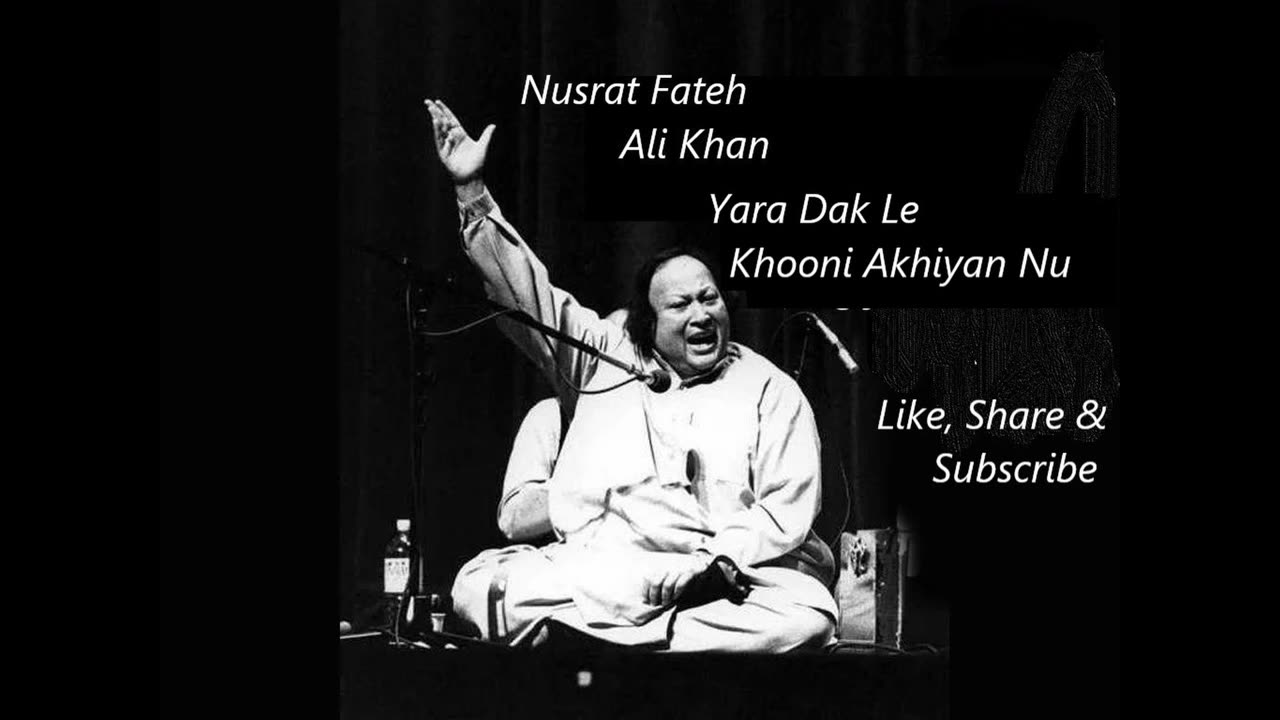 Nusrat Fateh | Yara Dak Le Khooni Akhiyan Nu | یارا ڈک لے خونی آنکھیں نوں