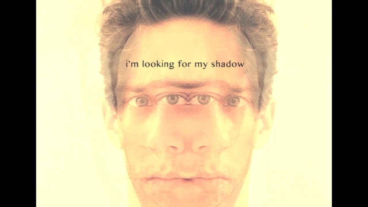 I'm Looking for my Shadow