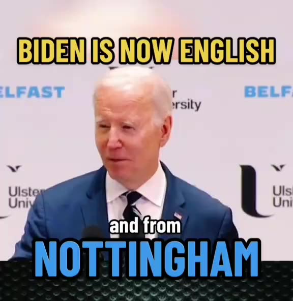 Lyin' Biden says he is English and from Nottingham 😂😂🤡🌎