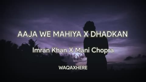 Aja va mahiya X Dhadkan