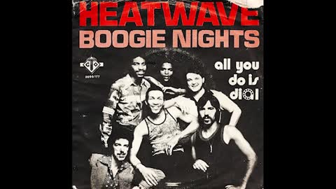 "BOOGIE NIGHTS" FROM HEATWAVE
