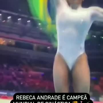 REBECA ANDRADE É CAMPEÃ MUNDIAL DE GINÁSTICA