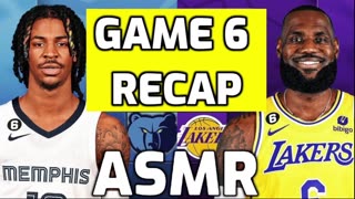 GRIZZLIES VS LAKERS GAME 6 RECAP ASMR