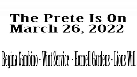 The Prete Is On, March 26, 2022