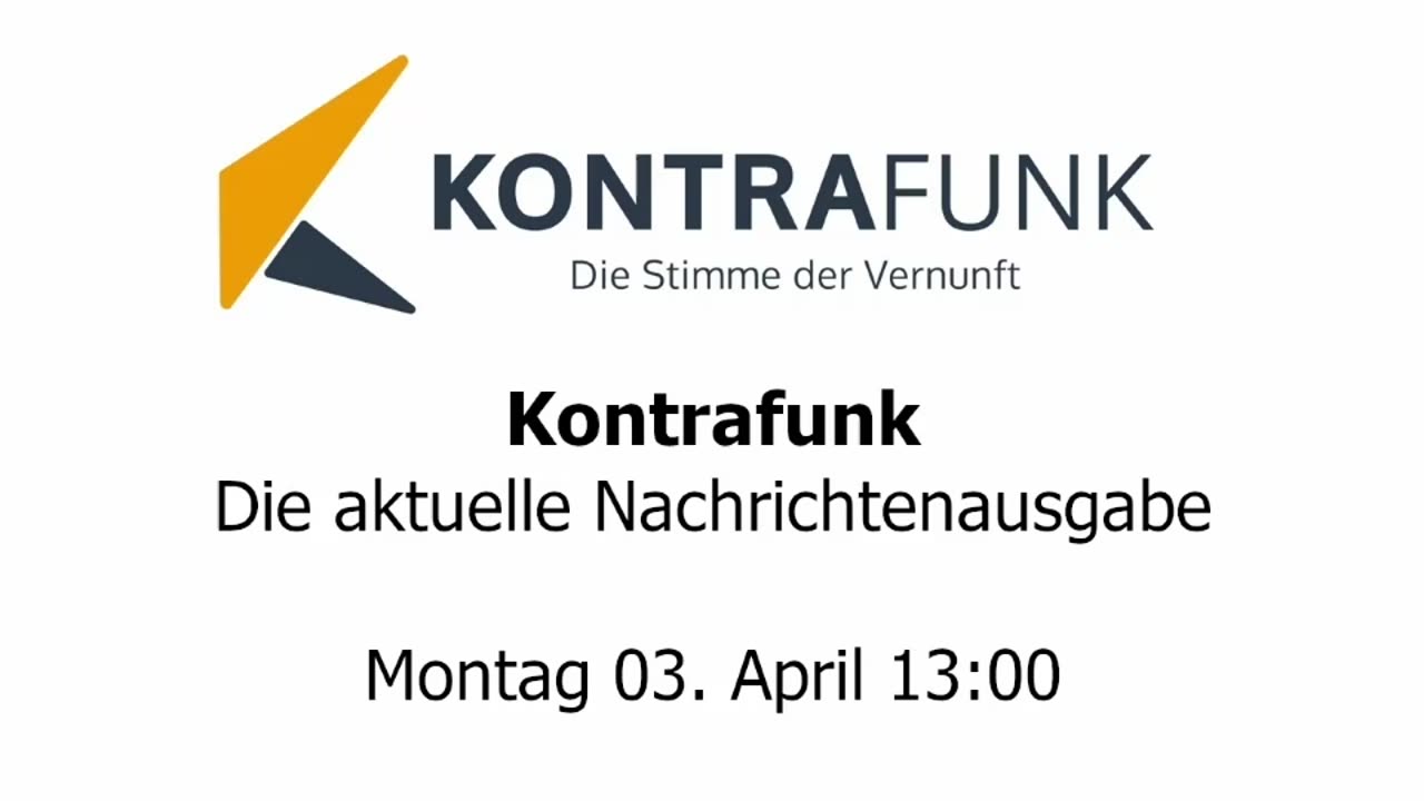 Kontrafunk - Die Aktuelle Nachrichtenausgabe - Montag 03.04.2023 - Mittagsausgabe