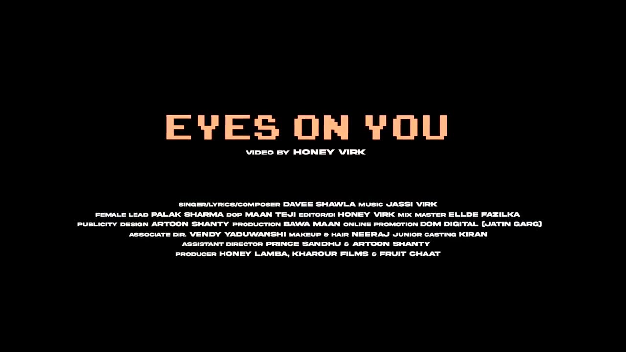 Eyes On You - Davee Shawla (Official Video) Jassi Virk -- Honey Virk -- Latest Punjabi Song 2023