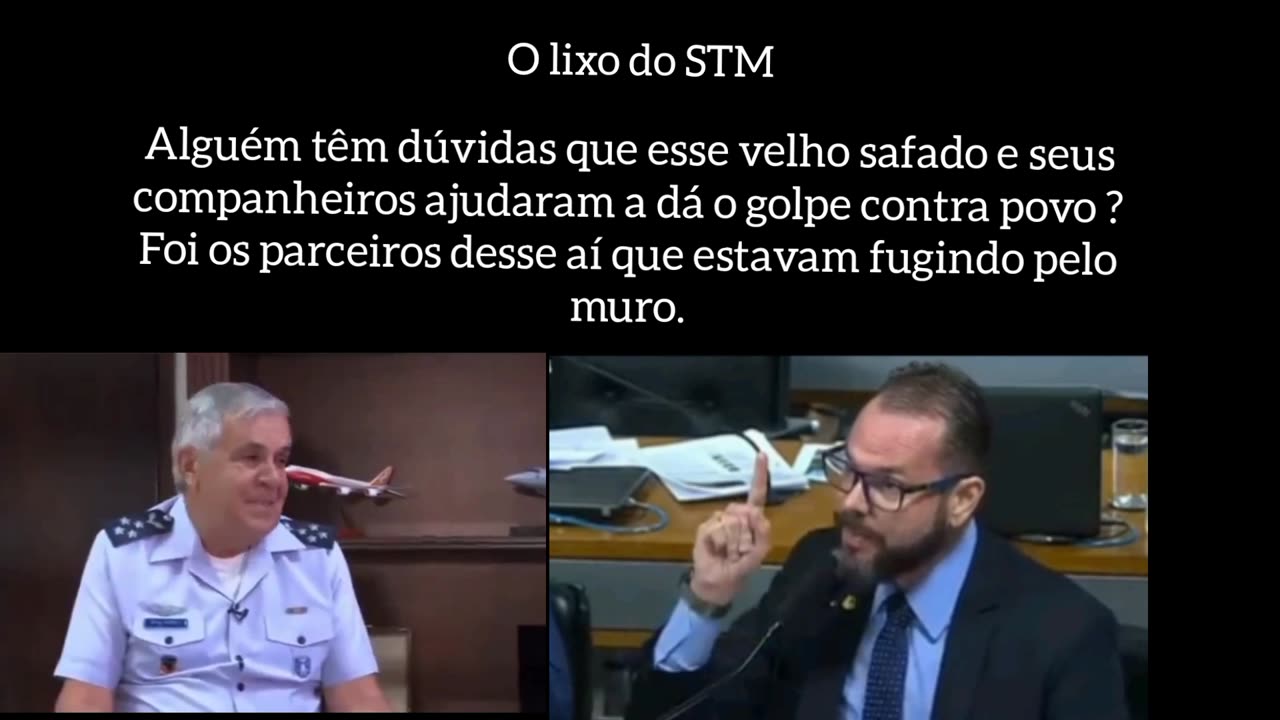 O velho safado piloto do ladrão, hoje que comanda o STM ajudou o dois ladrões a dá o golpe no povo.