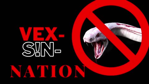 No to The VEX-SIN-NATION! Here are the side effects!