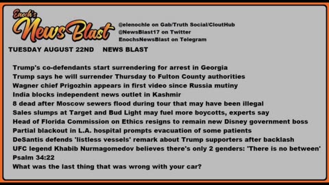 Tuesday, August 22, 2023 News Blast. #Enoch #NewsBlastReading #NBR