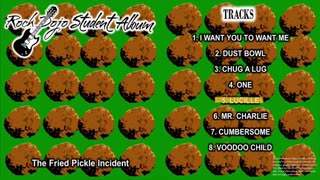 Rock Dojo: Student Album #27 "The Fried Pickle Incident" Full Album