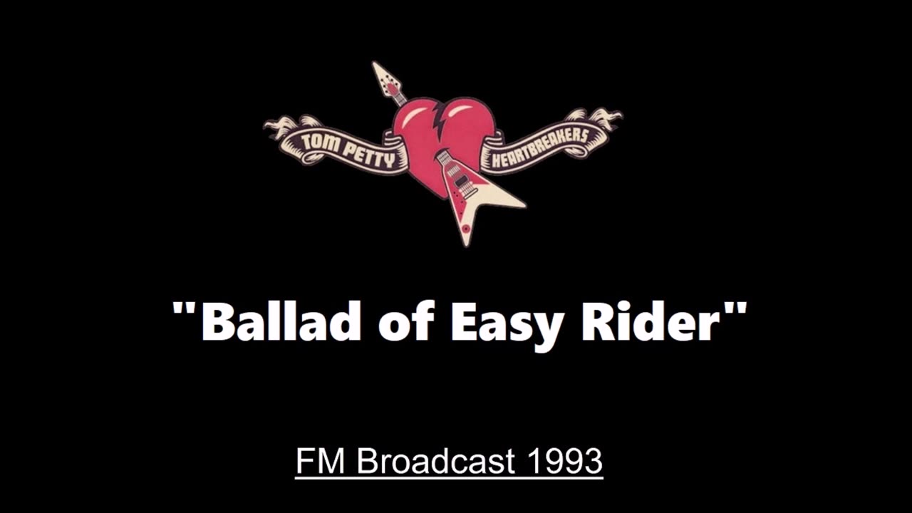 Tom Petty - Ballad of Easy Rider (Live in Gainesville, Florida 1993) FM Broadcast