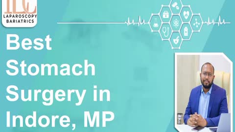 Best Stomach Surgery in Indore, MP | Dr. Achal Agrawal