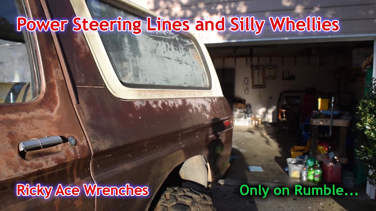 Power Steering Line adjustment and Silly Wheelies