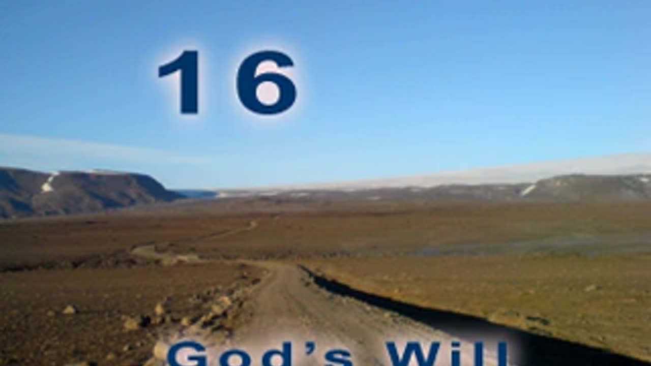 God's Will - Verse 16. The ego and the I [2012]