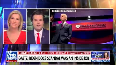 Rep. Matt Gaetz: Biden Docs Scandal was an inside job