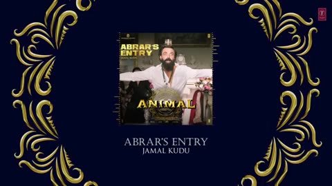 ANIMAL__ABRAR’S_ENTRY_-_JAMAL_KUDU___BOBBY_DEOL___