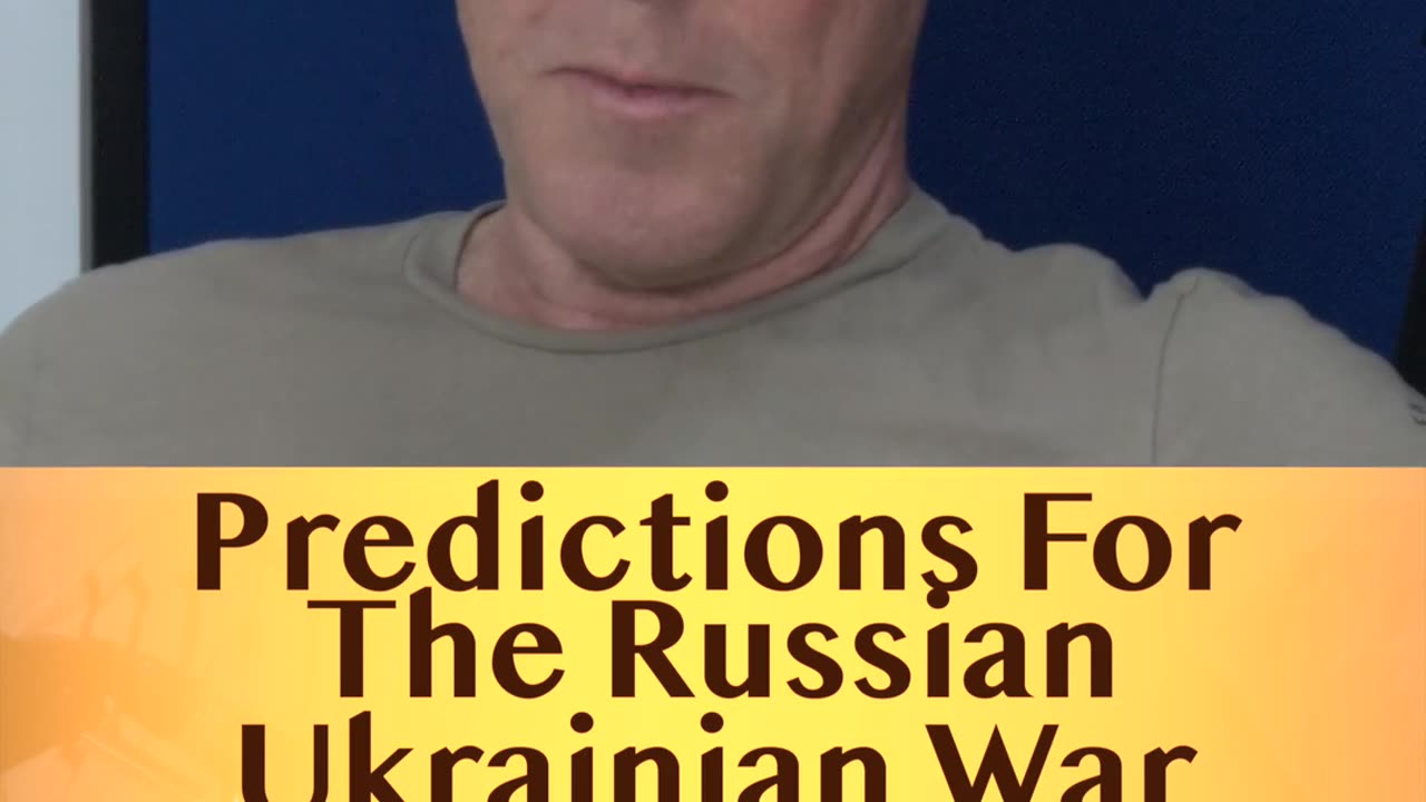 Predictions For The Russian Ukrainian War