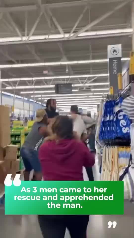 Men Rush to Help Woman from Attempted Rape Inside Walmart