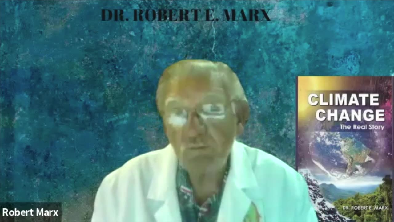 #DrRobertEMarx #ClimateChangeTheRealStory #Amazon