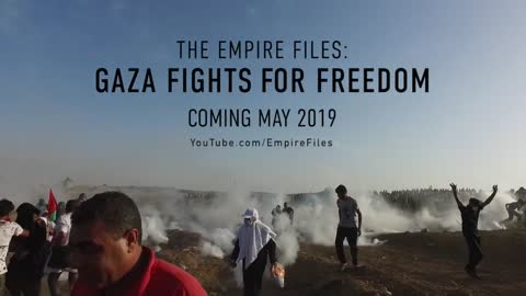 Empire Files: Gaza Fights For Freedom (Trailer)