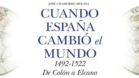Cuando España cambió el mundo (1492-1522).