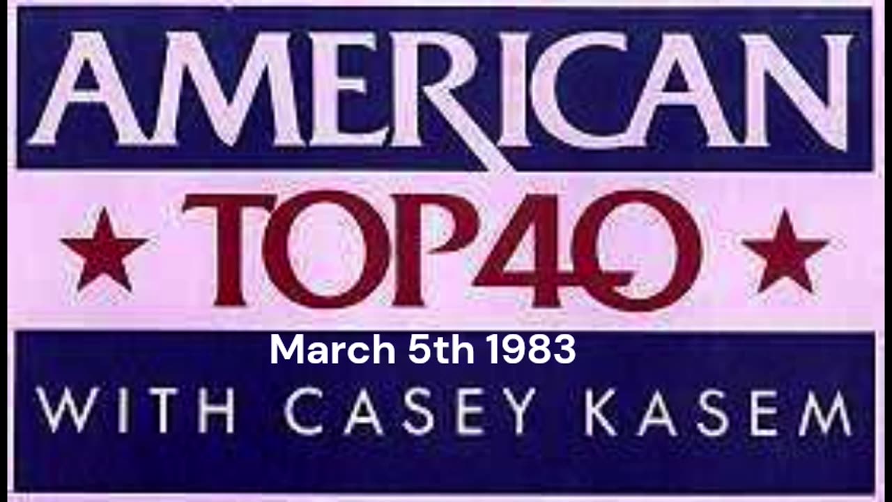 American Top 40 from March 5th 1983