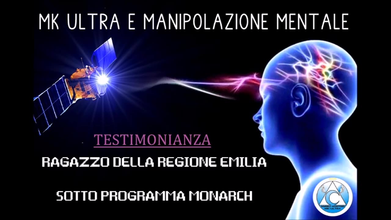 MK ultra - Ragazzo dell'Emilia sotto programma Monarch (INTERVISTA-TESTIMONIANZA)