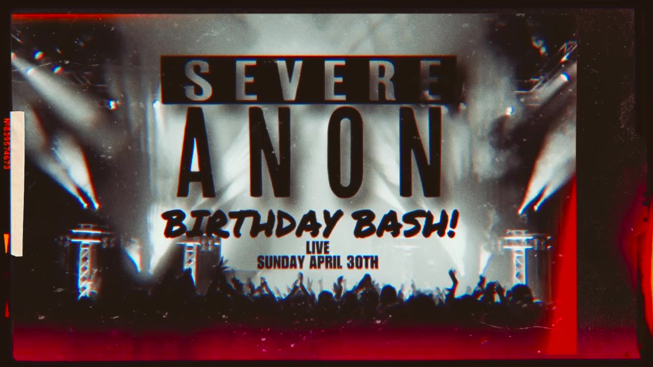 Severe Birthday Bash LitStream! 🥳🎊🎉🎂🎈🎁🍰