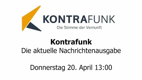 Kontrafunk - Die Aktuelle Nachrichtenausgabe - Donnerstag 20.04.2023 - Mittagsausgabe