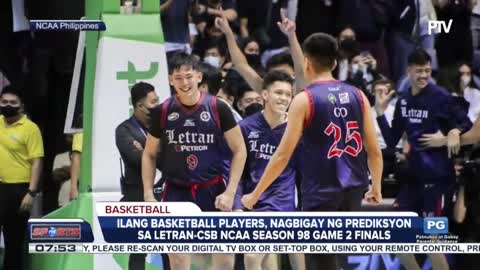 Ilang basketball players, nagbigay ng prediksyon sa Letran-CSB NCAA Season 98 game 2 Finals