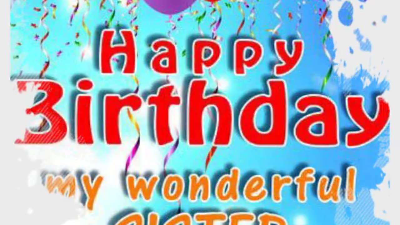 Happy birthday my sister status video