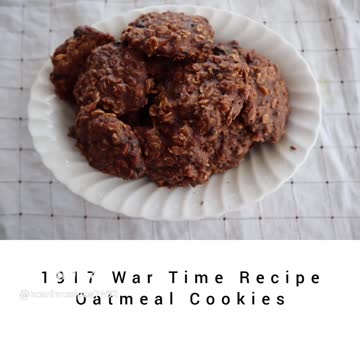 1917 War-Time Recipe: Oatmeal Cookies
