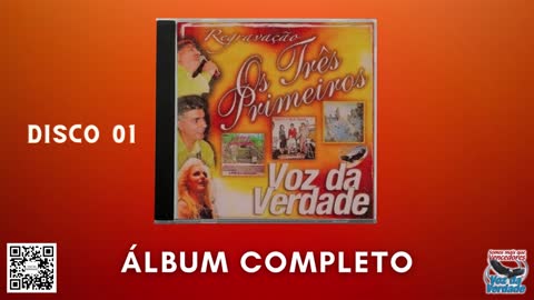 CD Completo - Os 3 Primeiros Disco 1 - Voz da Verdade