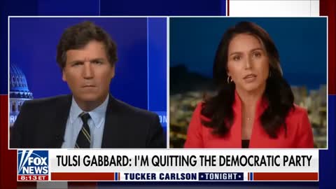 Tucker Carlson: Tulsi Gabbard Explains Her Decision to Leave the Democratic Party