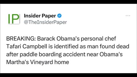 👀 The body found was Obama's personal chef