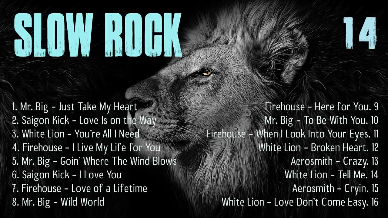 Slow Rock Ballads Compilation - Mr. Big, Saigon Kick, White Lion, Firehouse, Aerosmith