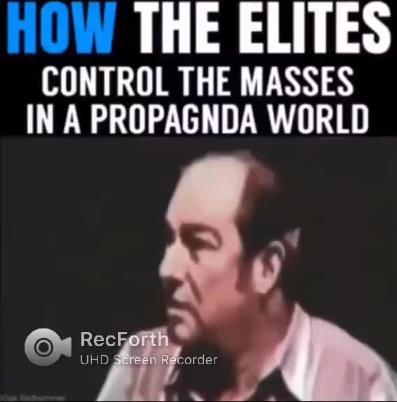 How the Elites Control The Masses In A Propaganda World