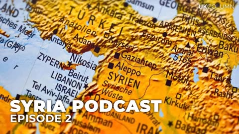 Syria podcast - leaving Syria - terrorist coup on behalf of Israel, Turkey, Qatar and US alliance