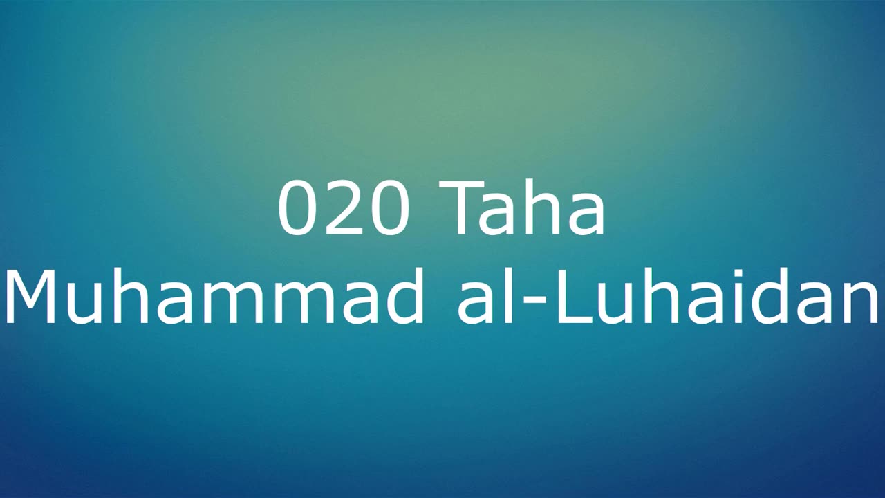 020 Taha - Muhammad al-Luhaidan