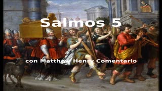 📖🕯 Santa Biblia - Salmo 5 con Matthew Henry Comentario al final.