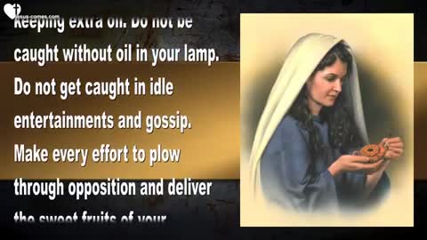 Don't be caught without Oil... Stay busy for Me !... ❤️ Love Letter from Jesus