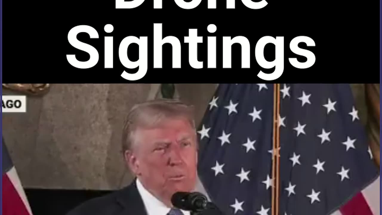 Trump Talks Drone Sightings