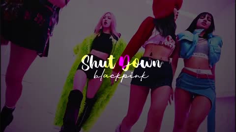 blackpinkshut down audio edit