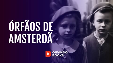 #062 Órfãos de Amsterdam - Áudio Book