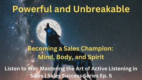 Powerful and Unbreakable | Sales Success Series Ep. 5